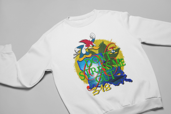 Don't Stress Me Out 318